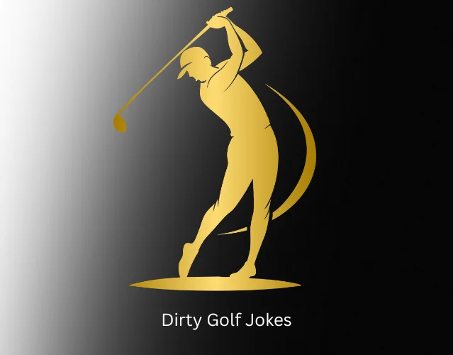 Dirty Golf Jokes