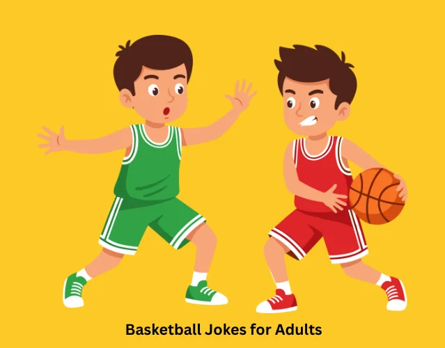 Basketball Jokes for Adults