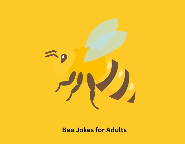 Bee Jokes for Adults