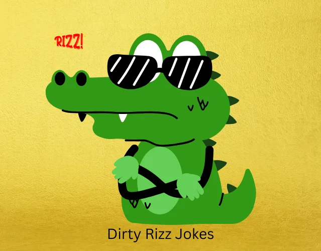 Dirty Rizz Jokes