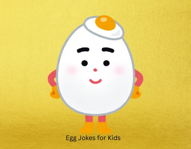 Egg Jokes for Kids
