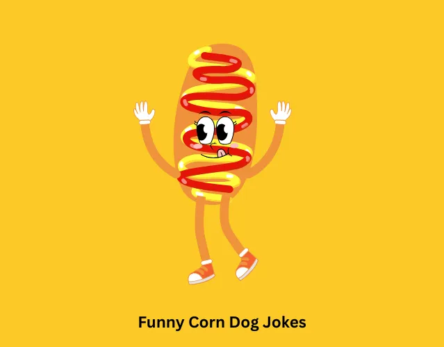 Funny Corn Dog Jokes