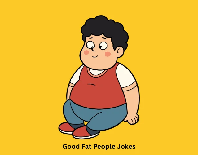 Good Fat People Jokes
