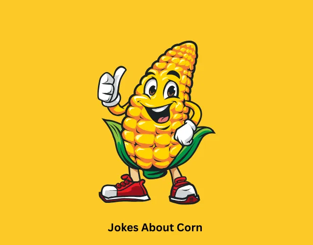 Jokes About Corn