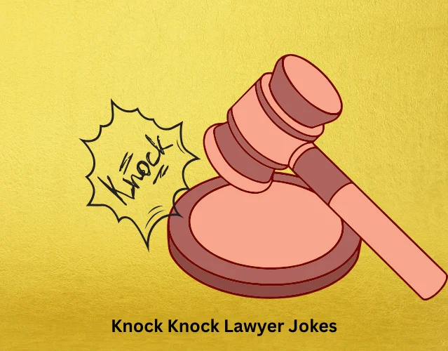 Knock Knock Lawyer Jokes