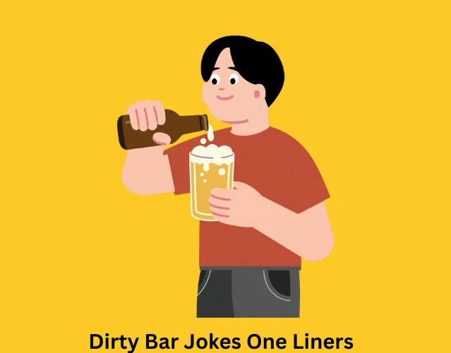Dirty Bar Jokes One Liners