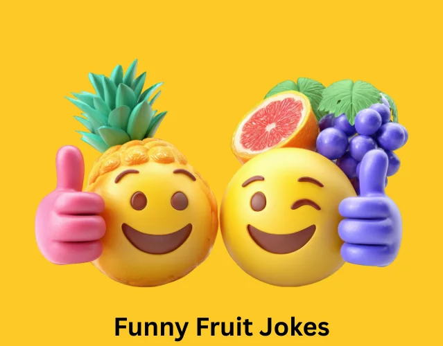 These Funny Fruit Jokes Will Make You Laugh Nonstop 3 Funny Fruit Jokes