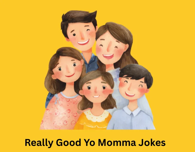 Really Good Yo Momma Jokes