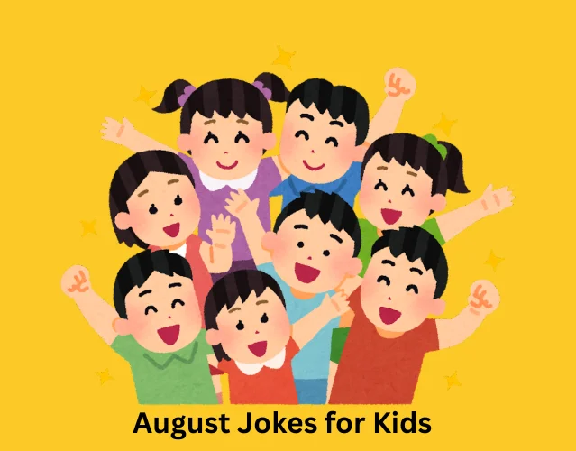 August Jokes for Kids