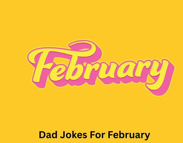 Dad Jokes For February