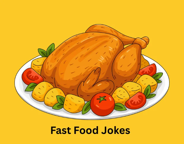 Deliciously Funny Food Jokes Everyone Will Love 7 Fast Food Jokes