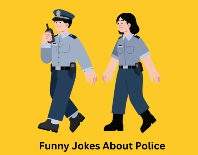 Best Funny Police Jokes You Need to Read Today 5 Funny Jokes About Police