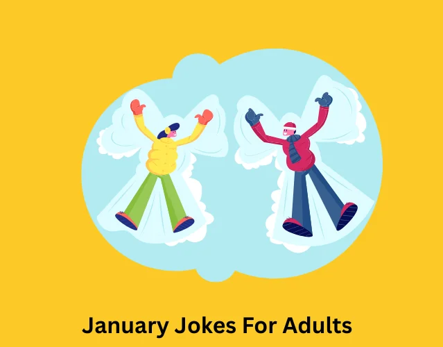January Jokes For Adults