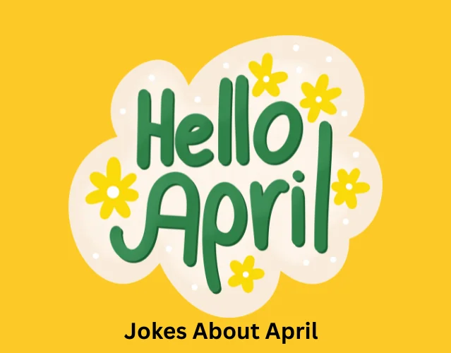 Jokes About April