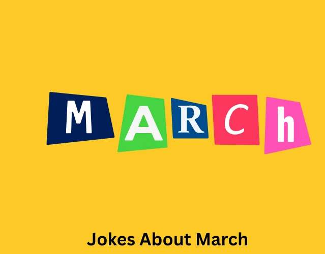 Jokes About March