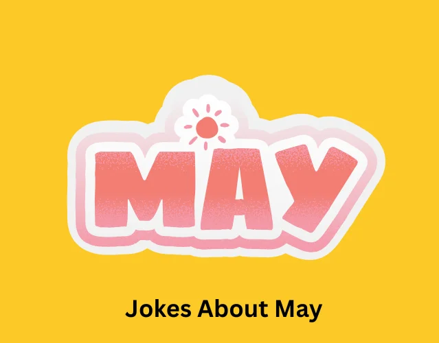Jokes About May