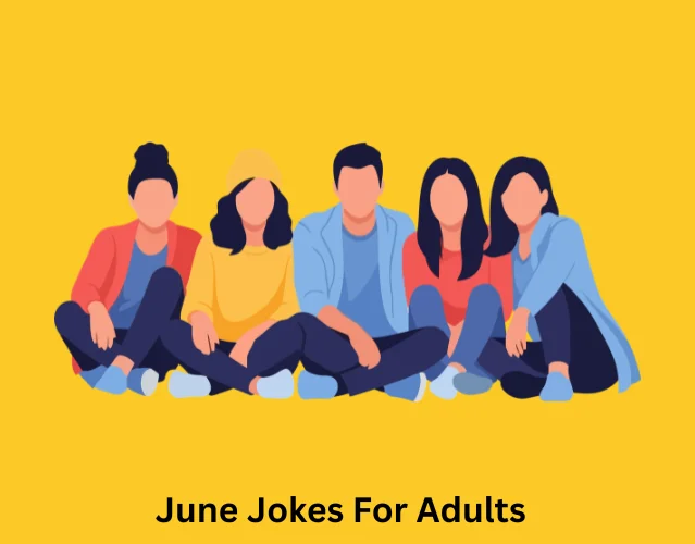 June Jokes For Adults