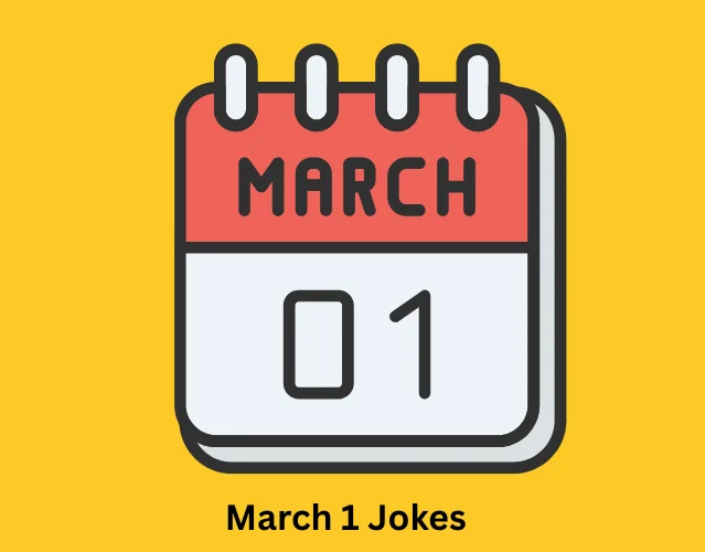 March 1 Jokes