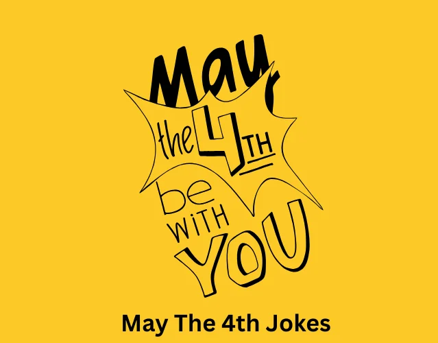 May The 4th Jokes
