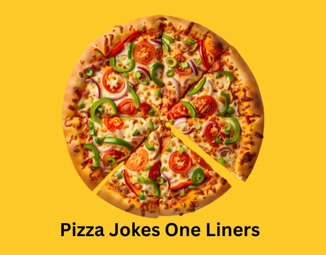 Pizza Jokes One Liners