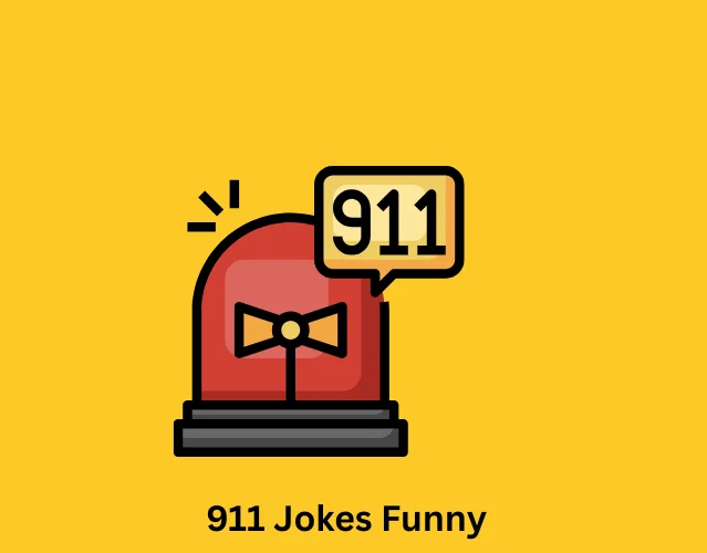 911 Jokes Funny
