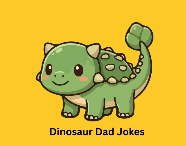 Funny Dinosaur Jokes That Will Make You Roar With Laughter 5 Dinosaur Dad Jokes