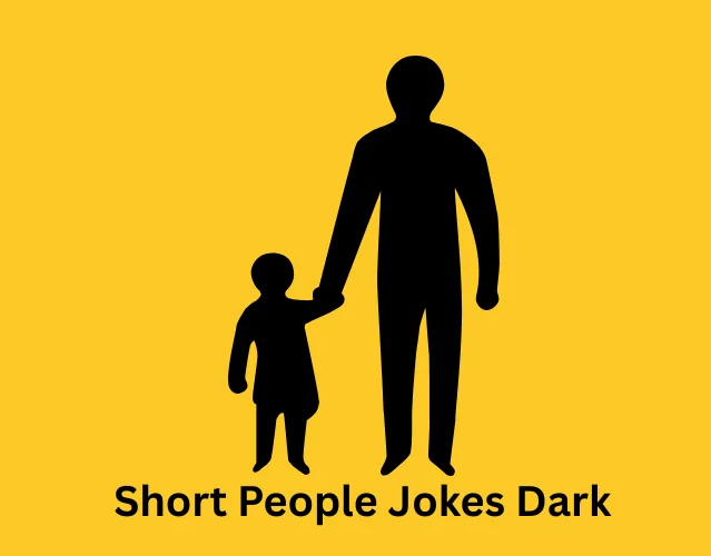 Short People Jokes Dark 