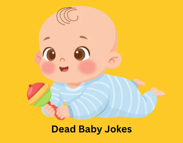 Funny Baby Jokes for Kids Who Love to Laugh 4 Dead Baby Jokes