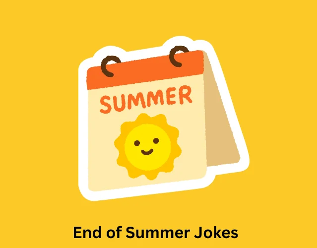 End of Summer Jokes