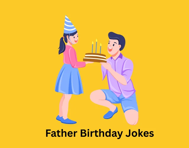 Father Birthday Jokes