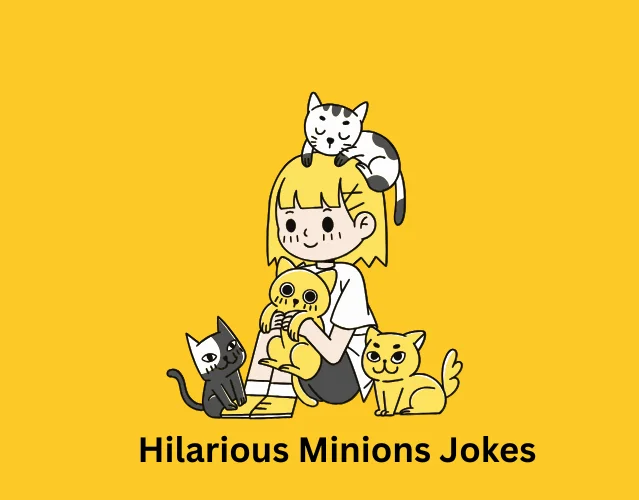 Minions Jokes That Will Make You Banana-Laugh 3 Hilarious Minions Jokes