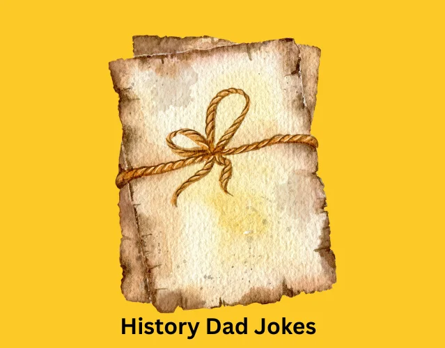 History Dad Jokes