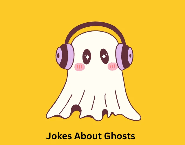 Jokes About Ghosts
