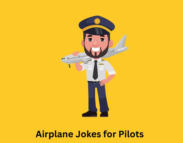 Best Airplane Jokes That Never Fail to Make You Laugh 7 Airplane Jokes for Pilots