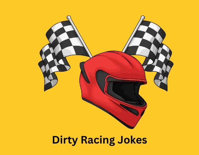 Dirty Racing Jokes