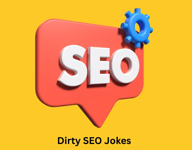 Dirty SEO Jokes