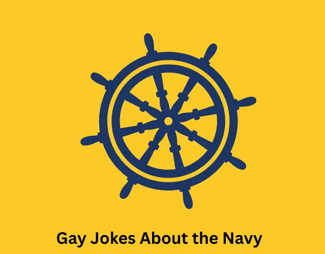 Gay Jokes About the Navy