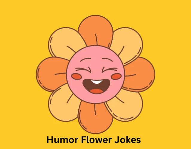 Humor Flower Jokes