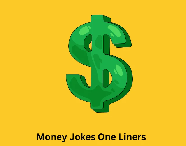 Money Jokes One Liners