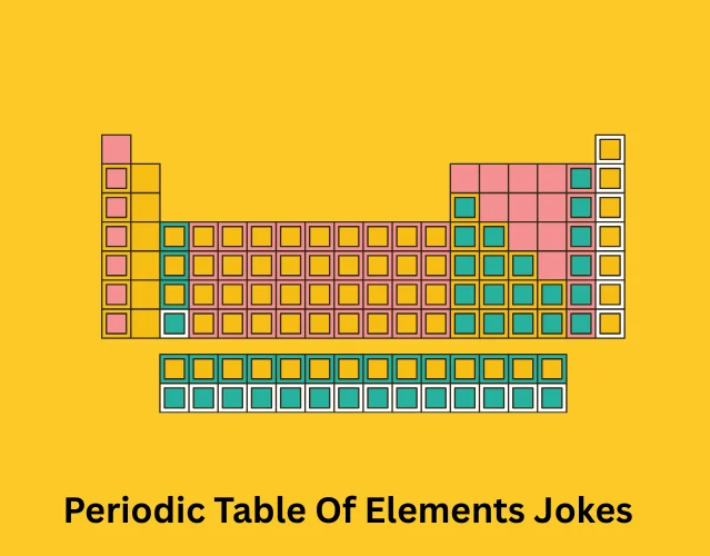 Periodic Table Of Elements Jokes