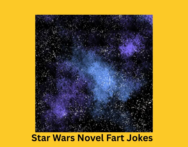 Star Wars Novel Fart Jokes