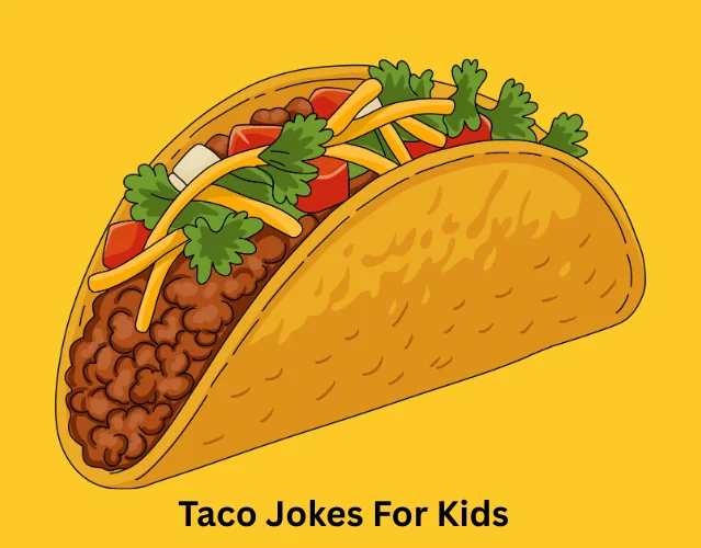 Taco Jokes For Kids