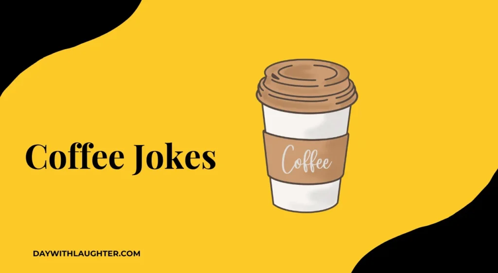 Coffee Jokes
