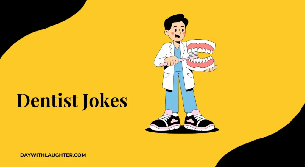 Dentist Jokes