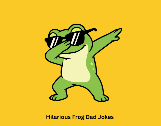 Hilarious Frog Dad Jokes