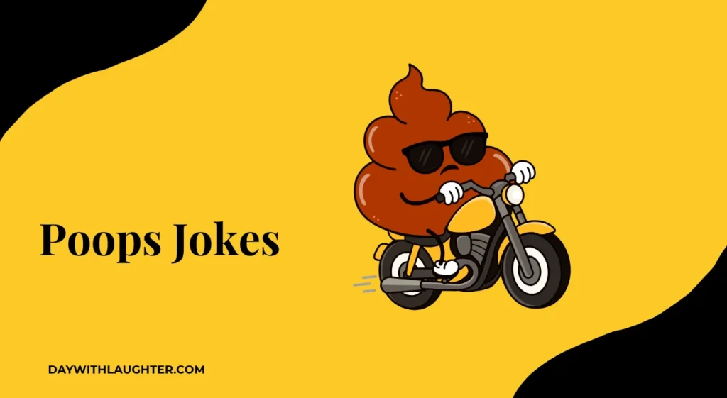 Poops Jokes