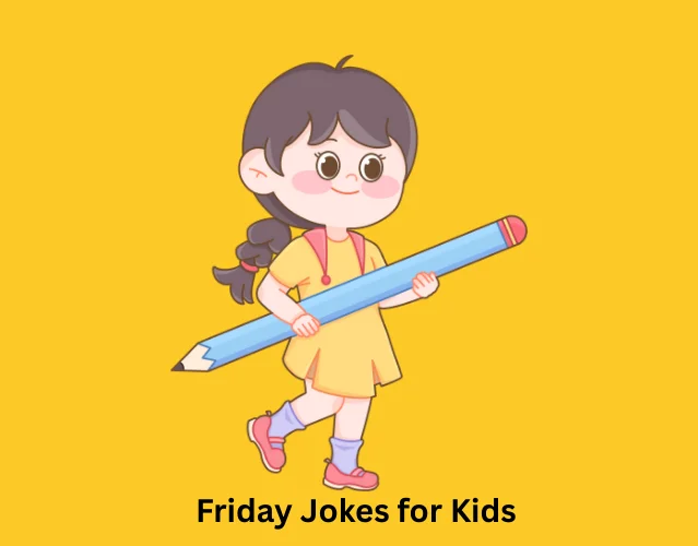 Friday Jokes for Kids 1