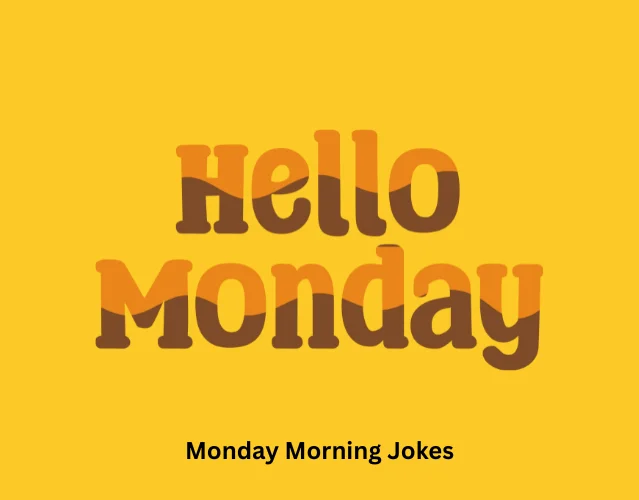 Monday Morning Jokes 1