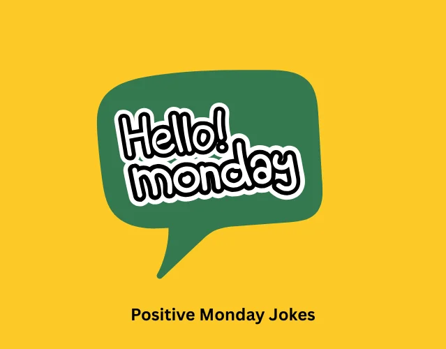 Positive Monday Jokes 1