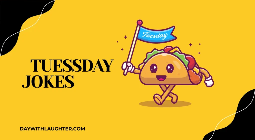 tuesday jokes